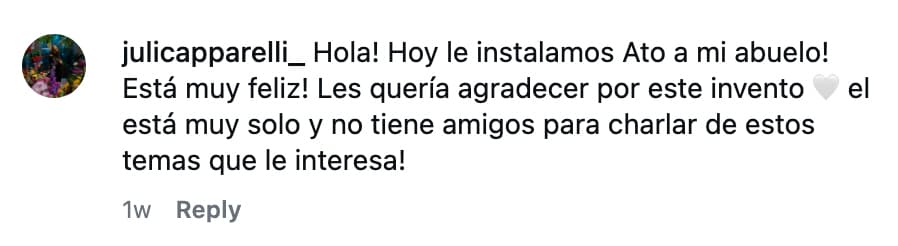 Comentario en redes sociales de julicapparelli_ sobre instalar Ato para un abuelo